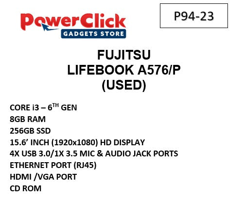 FUJITSU LIFEBOOK A576/P CORE i3 - 6TH - 8GB / 256GB SSD 15.6" (P94-23-B) - USED LAPTOPS #